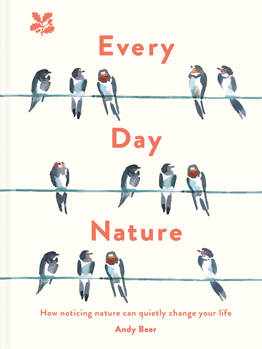 Title details for Every Day Nature by Andy Beer - Available